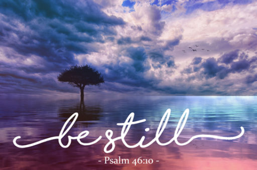 Be Still