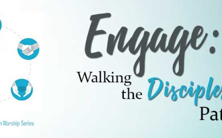 Engage: Walking the Discipleship Pathway