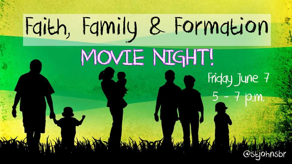 Faith, Family & Formation Movie Night! St. John’s UMC