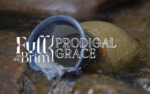 Lent 2025: Prodigal Grace