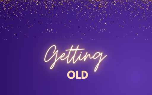 Getting Old | Advent 2023