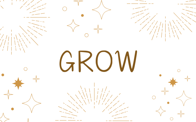 Faith Stories – Star Word Reflection – Grow