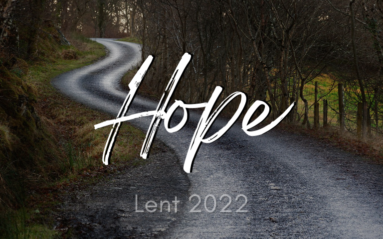 Lent 2022: Hope