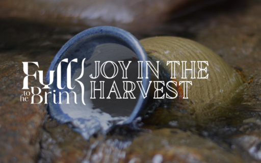 Lent 2025: Joy in the Harvest