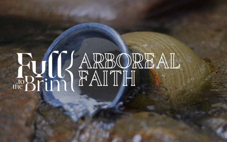 Lent 2025: Arboreal Faith