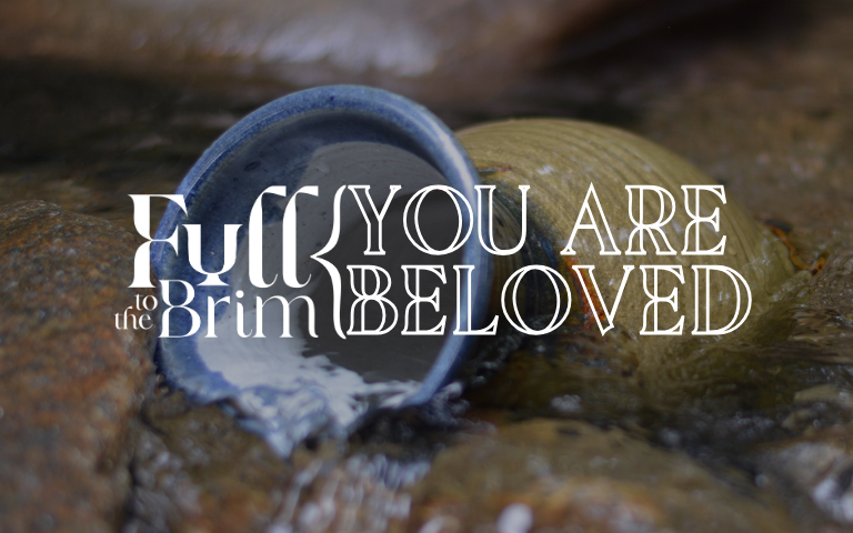 Lent 2025: You Are Beloved
