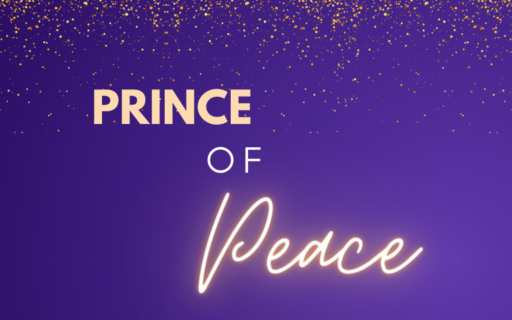 Prince of Peace | Advent 2023