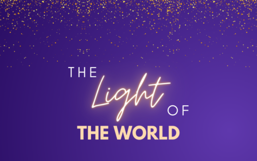 The Light of the World | Advent 2023