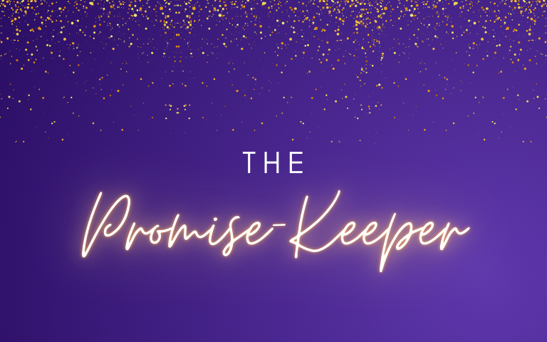 The Promise-Keeper | Advent 2023